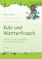Preview: 3 Mal- und Rätselhefte mit Kubi und Wetterfrosch